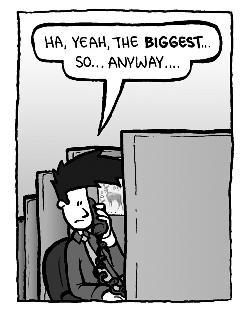 JOEL: Ha, yeah, the biggest... so... anyway....