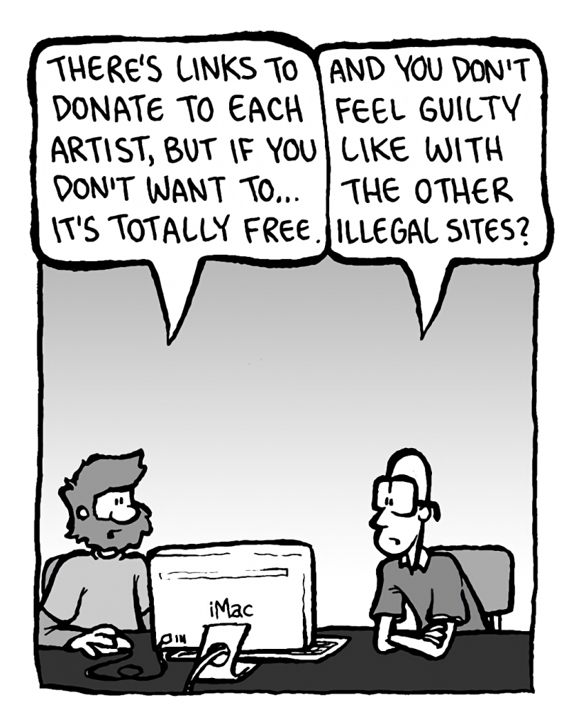 GREG: There's links to donate to each artist, but if you don't want to... it's totally free.
BRETT: And you don't feel guilty like with the other illegal sites?

