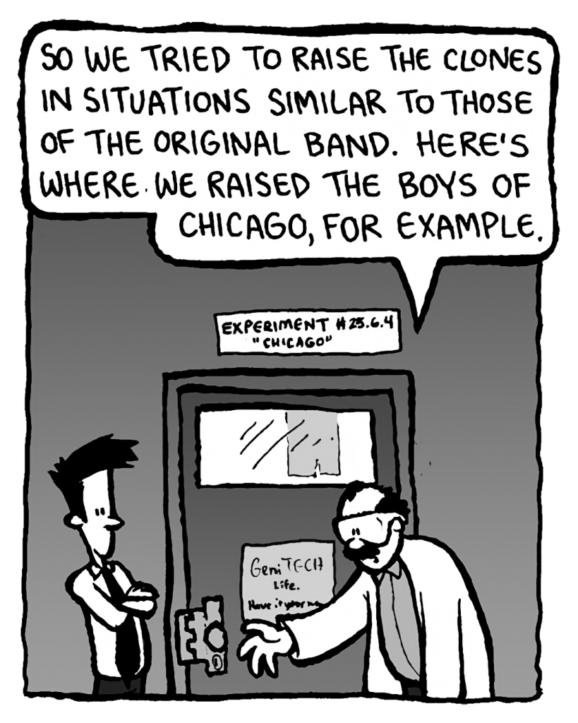 DR. CARY: So we tried to raise the clones in situations similar to those of the original band. Here's where we raised the boys of Chicago, for example.