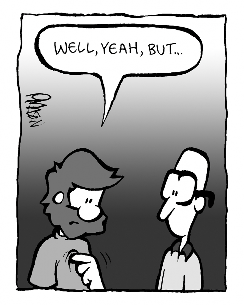GREG: Well, yeah, but...