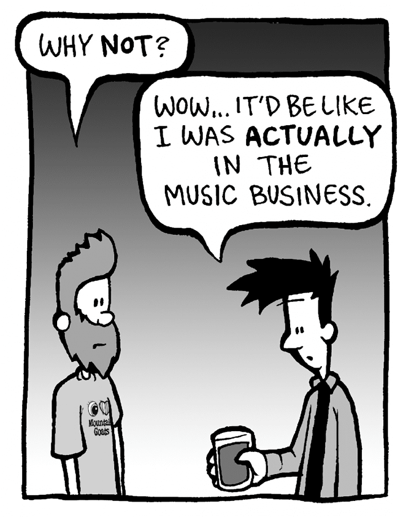 JAMES: Why NOT?
JOEL: Wow... it'd be like I was ACTUALLY in the music business.
